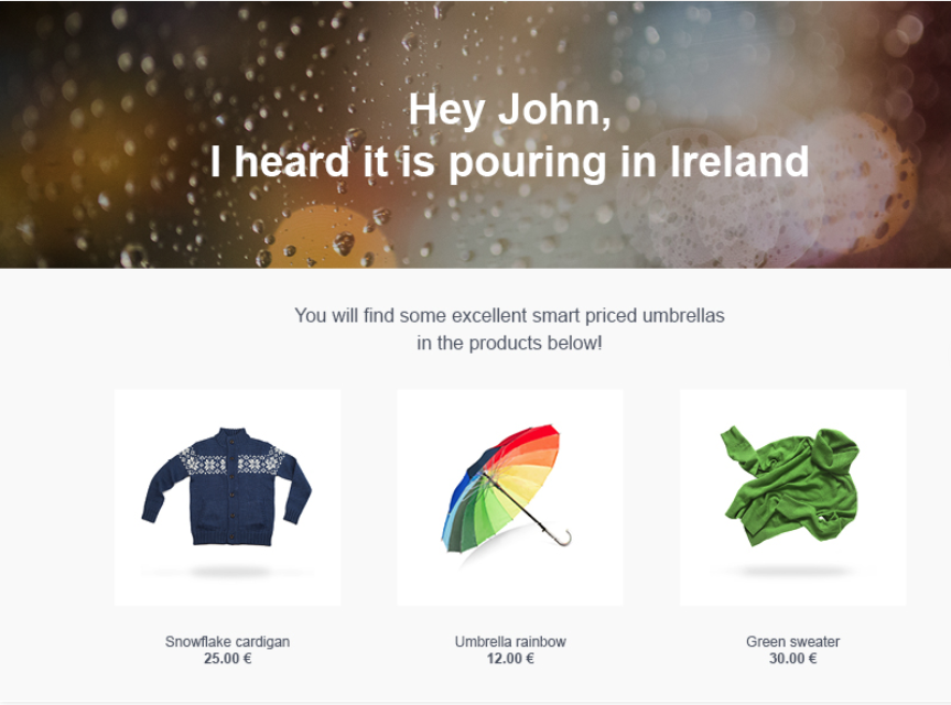 The email marketing software Moosend even lets users send campaigns based on the weather
